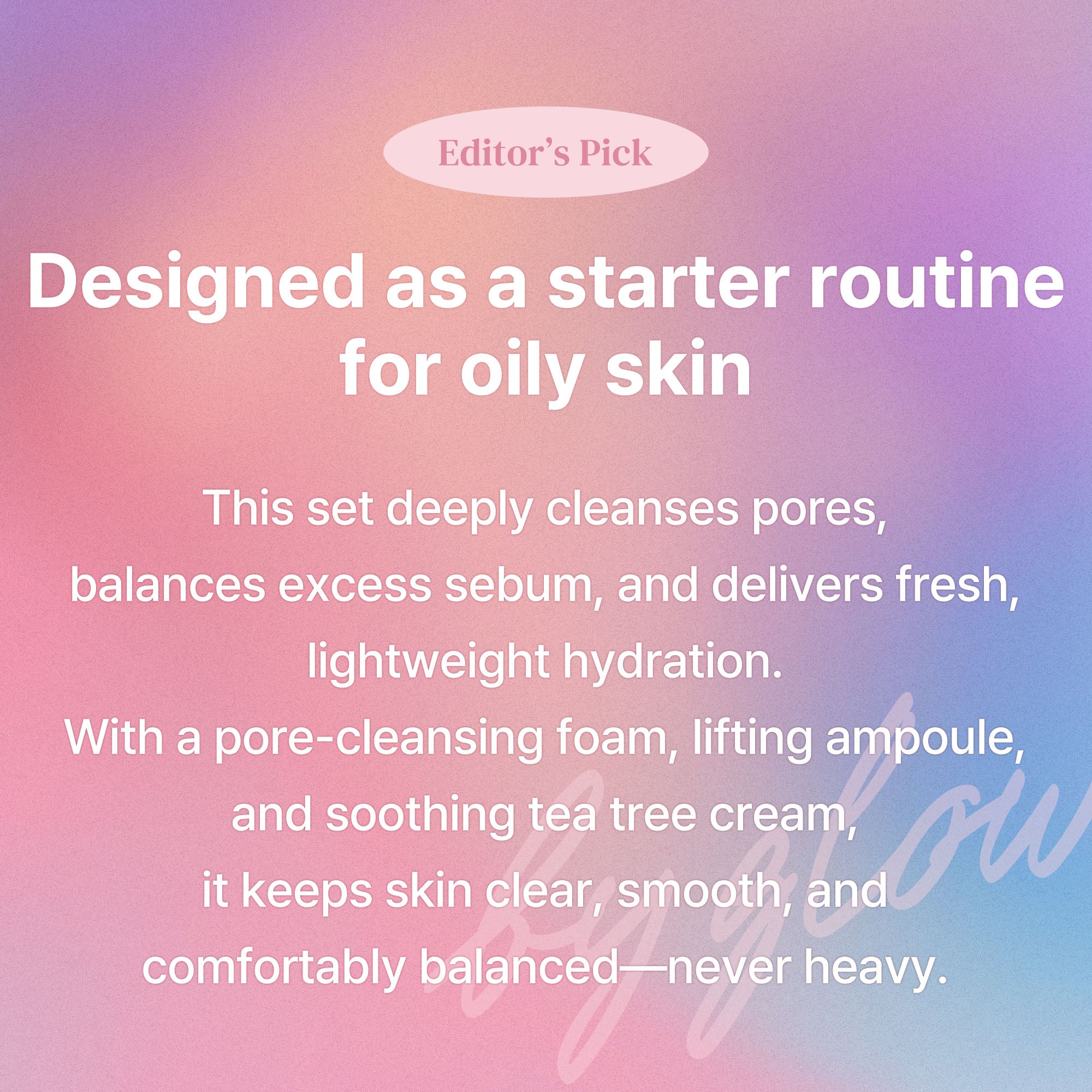 Glow Starter Set - Oily Skin